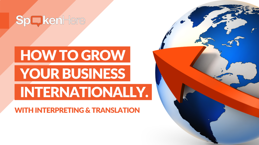 How to Grow Your Business Internationally